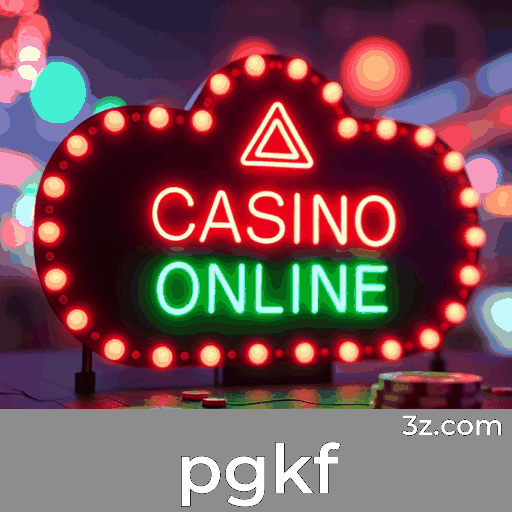 pgkf: Seu Cassino Online Seguro e Profissional
