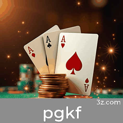 pgkf: Seu Cassino Online Seguro e Profissional pgkf: Seu Cassino Online Seguro e Profissional