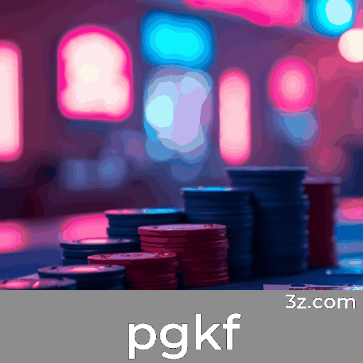 pgkf: Seu Cassino Online Seguro e Profissional pgkf: Seu Cassino Online Seguro e Profissional